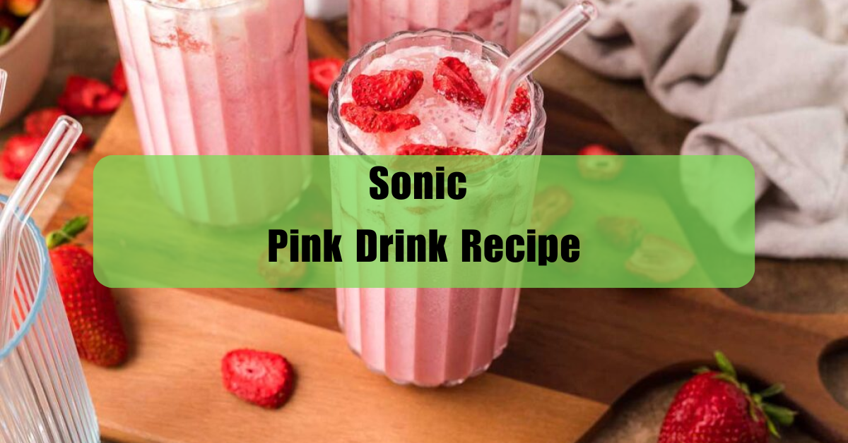 Sonic Pink Drink Recipe