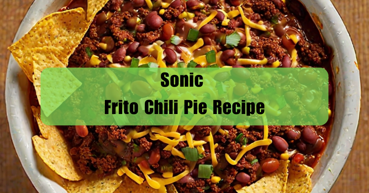 Sonic Frito Chili Pie Recipe